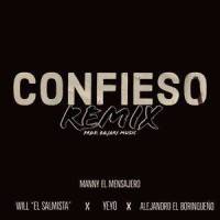 Confieso(feat. Will El Salmista, Alejandro el Borinqueño & Yeyo)_Manny el Mensajero,Will el Salmista,Alejandro el Borinqueño,Yeyo