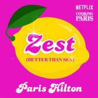 Zest(Better Than Sex)_Paris Hilton