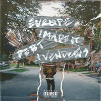 Europe Freestyle / I Made It / Debt & Vendettas(feat. Savannah Ré)_Sean Leon,Savannah Ré