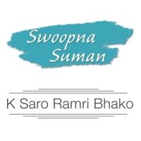 K Saro Ramri Bhako_Swoopna Suman