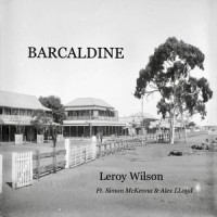 Barcaldine_Leroy Wilson,Simon McKenna,Alex Lloyd