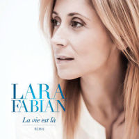 La Vie Est Lá Remix_Lara Fabian