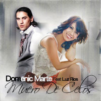 Muero De Celos_Domenic Marte,Luz Rios