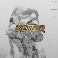 Better_Pablo Martins,Endeverafter,MC Kapela