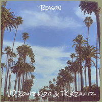 Reason_Vd Route Kiro,TK Kravitz