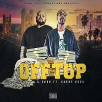 Off Top(feat. Snoop Dogg)_C-Dubb,Snoop Dogg