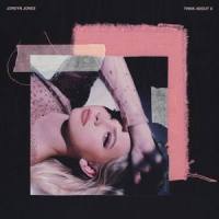 think about u_Jordyn Jones