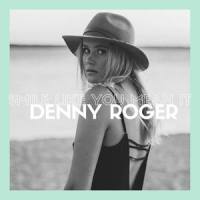 Smile Like You Mean It_Denny Roger