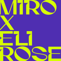 Ma Way_Miro,Eli Rose