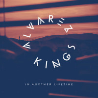 In Another Lifetime_Alvarez Kings