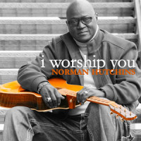 I Worship You_Norman Hutchins