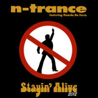Stayin' Alive_N-Trance,Ricardo Da Force