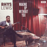 Waking Up Without You_Rhys Lewis