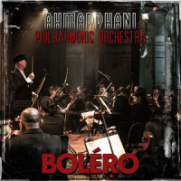 Boléro - Philharmonic Orchestra_Ahmad Dhani