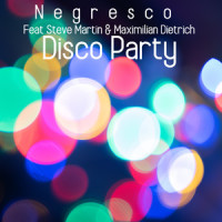 Disco Party_Negresco,Steve Martin,Maximilian Dietrich