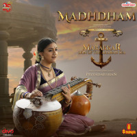 Madhdham (From "Marakkar - Lion Of The Arabian Sea (Hindi)")_Ronnie Raphael,Chinmayi Sripada,Sathyaprakash D