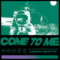 Come To Me_Moon Boots
