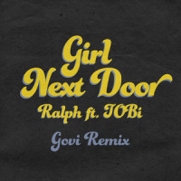 Girl Next Door_Ralph,Tobi,Govi
