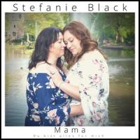 Mama (Du bist alles für mich)_Stefanie Black