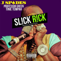 Slick Rick_Tinie Tempah,J Spades,Professor Green
