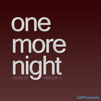 One More Night_GMPresents,Jocelyn Scofield