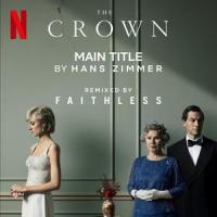 The Crown Main Title_Hans Zimmer,Faithless