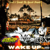 Wake Up_Fatlip,RBX,M.O
