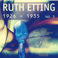 I'll Be Blue, Just Thinking of You_Ruth Etting