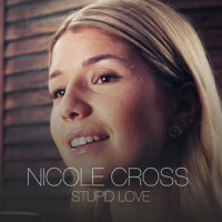 Stupid Love_Nicole Cross