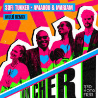 Mon Cheri_Sofi Tukker,Amadou & Mariam