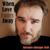 When Love Fades Away_Salvatore Giuseppe Sichi