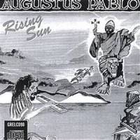 Rising Sun_Augustus Pablo
