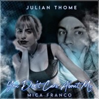 You Don't Care About Me_Julian Thome,Mica Franco