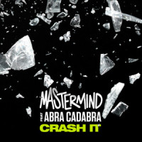 Crash It_Mastermind,Abra Cadabra
