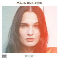 Idiot_Maja Kristina
