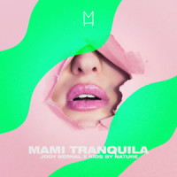 Mami Tranquila_Jody Bernal,Kids By Nature