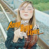 Aduh Kamu Bikin Aku Jadi Lemes_Mala Agatha