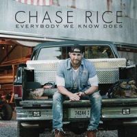 Everybody We Know Does_Chase Rice