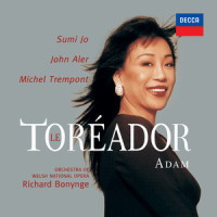 Adam: Le toréador / Act 2 - Il vient à mon secours!_조수미,Michel Trempont,Welsh National Opera Orchestra,Richard Bonynge