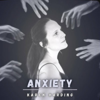 Anxiety_Karen Harding