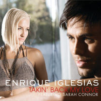 Takin' Back My Love_Enrique Iglesias,Sarah Connor