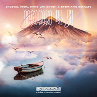 Good 4 U_Crystal Rock,Chris Van Dutch,Stephanie Schulte