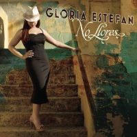 No Llores_Gloria Estefan,Carlos Santana,José Feliciano,Sheila E.