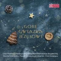 Gore gwiazda Jezusowi_Dorota Miskiewicz,Paweł Tomaszewski Quartet