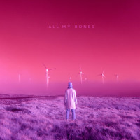 All My Bones_Greta Svabo Bech,Alistair Thomas Ruddick