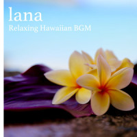 lana -slow-_RELAX WORLD