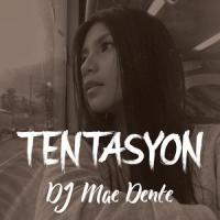 Tentasyon_DJ Mae Dente,Kuya Bryan