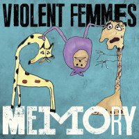 Memory_Violent Femmes