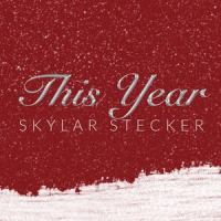 This Year_Skylar Stecker