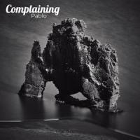 Complaing_Pablo